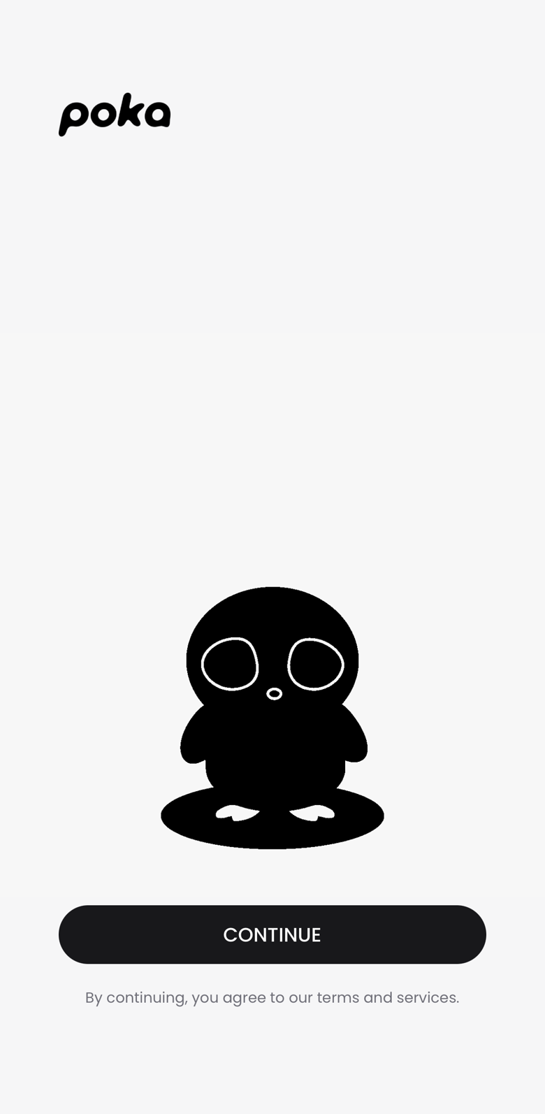 The splash screen: the poka wordmark, the penguin character, and a single continue button.